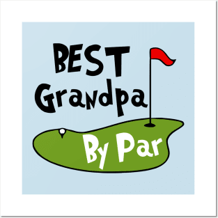 Best Grandpa By Par Posters and Art